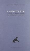 L' infinita via. Ragione, natura e Trinità da Anselmo a Tommaso vol.6 edito da Lubrina Bramani Editore