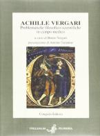 Achille Vergari. Problematiche filosofico-scientifiche in campo medico edito da Congedo