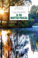 Il fu Mattia Pascal di Luigi Pirandello edito da Azzurra Publishing