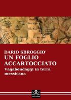 Un foglio accartocciato. Vagabondaggi in terra messicana di Dario Sbroggiò edito da Youcanprint