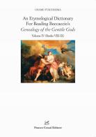 An etymological dictionary for reading Boccaccio's «Genealogy of the gentile gods» vol.4 di Osamu Fukushima edito da Cesati