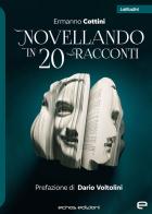 Novellando in 20 racconti di Ermanno Cottini edito da Echos Edizioni