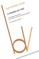 Le nottole ed i vasi di Gian Pietro Lucini edito da Robin Edizioni