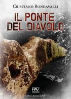 Il ponte del diavolo di Cristiano Bondavalli edito da Pav Edizioni
