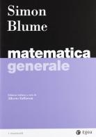 Matematica generale di Carl P. Simon, Lawrence E. Blume edito da EGEA