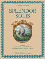 Splendor solis di Salomon Trismosin edito da Edizioni Mediterranee