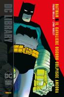 Batman. Il cavaliere oscuro colpisce ancora di Frank Miller, Lynn Varley edito da Panini Comics