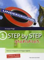 Step by step grammar. Esercizi integrativi di lingua inglese. Con espansione online. Per le Scuole superiori vol.1