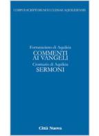 Commento ai vangeli. Sermoni vol.4.1 di Fortunaziano, Cromazio di Aquileia (san) edito da Città Nuova