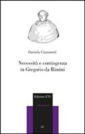 Necessità e contingenza in Gregorio da Rimini di Daniela Ciammetti edito da Edizioni ETS