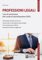 Professioni legali. I test di ammissione alle scuole di specializzazione (SSPL) di Silvia Cacciotti edito da Alpha Test
