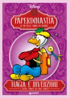 Magia e invenzioni e altre storie di Carl Barks. Paperdinastia. Le più belle storie di sempre edito da Disney Libri