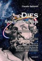 Dies san-sabiniensis di Claudio Saltarelli edito da BastogiLibri