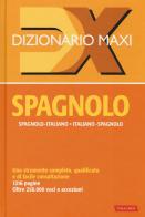 Dizionario maxi. Spagnolo. Spagnolo-italiano, italiano spagnolo. Nuova ediz. edito da Vallardi A.