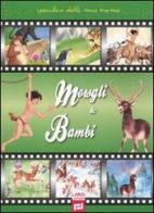 Mowgli & Bambi edito da Larus