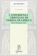 L' esperienza cristiana di Teresa di Lisieux. Note introduttive di Giovanni Moioli edito da Glossa
