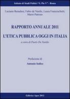 Rapporto annuale 2011. L'etica pubblica oggi in Italia: prospettive analitiche a confronto edito da Apes