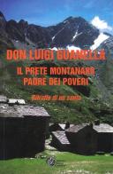 Don Luigi Guanella il prete montanaro padre dei poveri. Ritratto di un santo edito da Nuove Frontiere