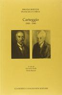 Carteggio (1900-1940) di Brenno Bertoni, Francesco Chiesa edito da Giampiero Casagrande editore