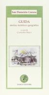 Guida di S. Demetrio Corone. Storica, turistica e geografica di Costantino Marco edito da Marco