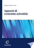 Appunti di economia aziendale di Giorgio Edoardo Luerti edito da Giappichelli