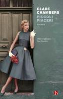 Piccoli piaceri di Clare Chambers edito da BEAT