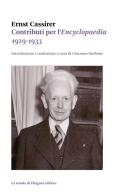 Contributi per l'«Encyclopaedia» (1929-1933) di Ernst Cassirer edito da La Scuola di Pitagora