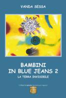 Bambini in blue-jeans vol.2 di Vanda Sessa edito da Montedit