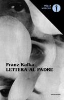 Lettera al padre-Gli otto quaderni in ottavo di Franz Kafka edito da Mondadori