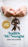 Sarà per sempre di Judith McNaught edito da Mondadori
