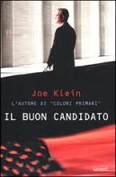 Il buon candidato di Joe Klein edito da Garzanti Libri
