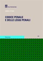 Codice penale e delle leggi penali di Giorgio Lattanzi edito da Giuffrè