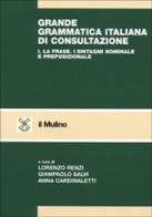 Grande grammatica italiana di consultazione vol.1 edito da Il Mulino