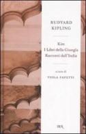 Kim-I libri della giungla-Racconti dall'India di Rudyard Kipling edito da BUR Biblioteca Univ. Rizzoli