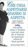 Che cosa aspettarsi quando si aspetta: Mazel, Sharon, Murkoff, Heidi:  9788820065157: : Books