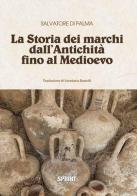 La storia dei marchi dall'antichità fino al Medioevo di Salvatore Di Palma edito da Booksprint