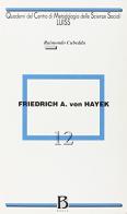 F. A. von Hayek di Raimondo Cubeddu edito da Borla