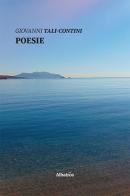 Poesie di Giovanni Tali-Contini edito da Gruppo Albatros Il Filo