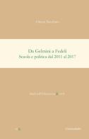 Da Gelmini a Fedeli. Scuola e politica dal 2011 al 2017 di Orazio Niceforo edito da Universitalia