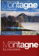Val Grande-Alpi Veglia, Devero, Valle Antrona. Con 2 Carta geografica ripiegata edito da Editoriale Domus