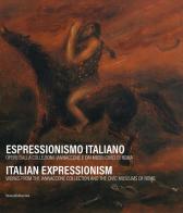 Espressionismo italiano. Opere dalla collezione Iannaccone e dai Musei Civici di Roma. Ediz. italiana e inglese edito da Silvana