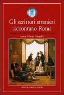 Gli scrittori stranieri raccontano Roma edito da Newton Compton