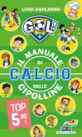 Il manuale di calcio delle Cipolline di Luigi Garlando edito da Piemme