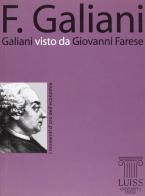 Galiani visto da Giovanni Farese di Giovanni Farese edito da Luiss University Press