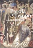 Parola e tempo (2010) vol.9 edito da Pazzini
