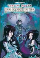 Graveyard Games. Vampire kisses di Ellen Schreiber edito da Renoir Comics