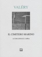 Il cimitero marino di Paul Valéry edito da Interlinea