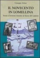 Il Novecento in Lomellina di Giuseppe Ariino edito da Edizioni Selecta
