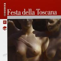 Festa della Toscana. CD-ROM edito da CLD Libri