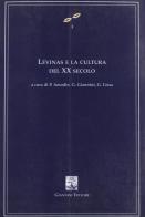 Lévinas e la cultura del XX secolo edito da Giannini Editore